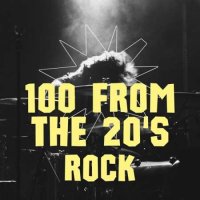VA - 100 From The 20's - Rock (2023) MP3