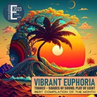 VA - Vibrant Euphoria (2023) MP3
