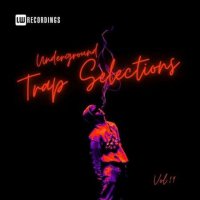 VA - Underground Trap Selections, Vol. 19 (2023) MP3