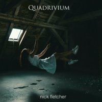 Nick Fletcher - Quadrivium (2023) MP3