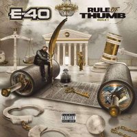 E-40 - Rule of Thumb: Rule 1 (2023) MP3