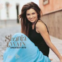 Shania Twain - Greatest Hits [International / Remastered] (2004/2023) MP3