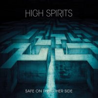 High Spirits - Safe on the Other Side (2023) MP3