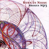 Burn In Noise - Broken (2005) MP3