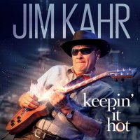 Jim Kahr - Keepin' It Hot (2023) MP3