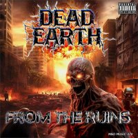 Dead Earth - From The Ruins (2023) MP3