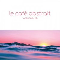 VA - Le Cafe Abstrait Vol.14 (2021) MP3