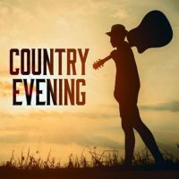 VA - Country Evening (2023) MP3
