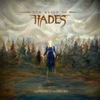 Her Reign Of Hades - Conjured Horrors [EP] (2023) MP3