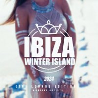 VA - Ibiza Winter Island 2024 [The Lounge Edition] (2023) MP3