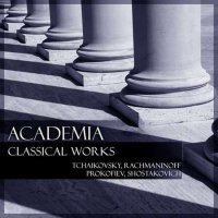 VA - Academia: Classical Works - Tchaikovsky, Rachmaninoff Etc. (2023) MP3