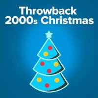 VA - Throwback Christmas: 2000s Holiday Hits (2023) MP3