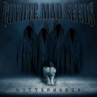 Coyote Mad Seeds - Nyctophobia (2023) MP3