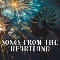 VA - Songs from the Heartland (2023) MP3