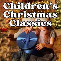VA - Children's Christmas Classics (2023) MP3
