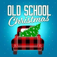 VA - Old School Christmas: 40s, 50s, 60s, 70s (2023) MP3