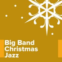 VA - Big Band Christmas Jazz (2023) MP3
