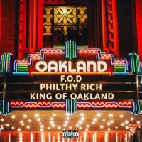Philthy Rich - King Of Oakland (2023) MP3