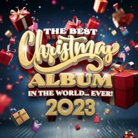 VA - The Best Christmas Album In The World...Ever! (2023) MP3