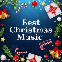 VA - Best Christmas Music Of All Time (2023) MP3