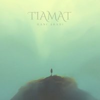 Hani Abadi - Tiamat (2023) MP3