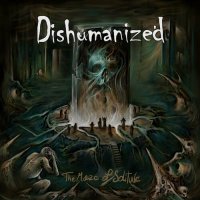 Dishumanized - The Maze Of Solitude (2023) MP3