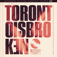 Toronto Is Broken - TorontoIsBroken (2023) MP3