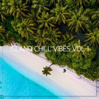 VA - Island Chill Vibes, Vol. 1 (2023) MP3