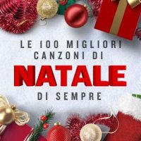 VA - Le 100 Migliori Canzoni Di Natale Di Sempre (2023) MP3