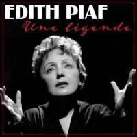 Edith Piaf - Une l&#233;gende [Remastered 2022] (2023) MP3