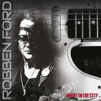 Robben Ford - Night in the City [Live] (2023) MP3