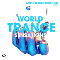 VA - World Trance Sensations (2023) MP3