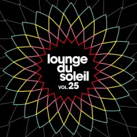 VA - Lounge Du Soleil Vol.25 (2023) MP3