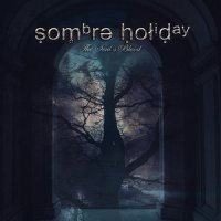 Sombre Holiday - The Soul's Blood (2023) MP3