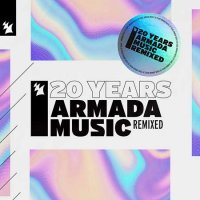 VA - Armada Music - 20 Years [Remixed] (2023) MP3