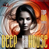 VA - Deep House: Beyond The Ordinary (2023) MP3