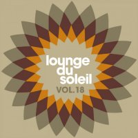 VA - Lounge Du Soleil Vol. 18 (2015) MP3