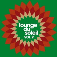VA - Lounge Du Soleil Vol. 9 (2010) MP3