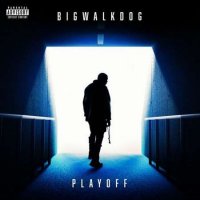 BigWalkDog - Playoff (2023) MP3