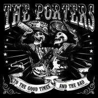 The Porters - To The Good Times And The Bad (2023) MP3