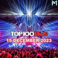 VA - Top 100 DJs Chart [15.12] (2023) MP3