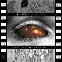 Nightcross - Wake Up, Universes! (2023) MP3