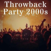 VA - Throwback Party 2000s (2023) MP3