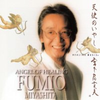 Fumio Miyashita - Angel Of Healing (2011) MP3