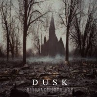 Dusk - Dissolve into Ash (2023) MP3