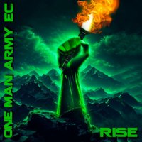 One Man Army EC - Rise (2023) MP3