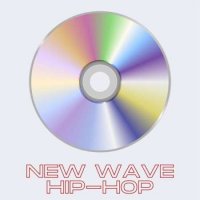 VA - New Wave Hip-Hop (2023) MP3