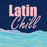 VA - Latin Chill (2023) MP3
