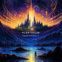 Klartraum - Liquid Dreams II (2023) MP3
