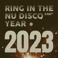 VA - Ring in the Nu Disco Year 2023 (2023) MP3
